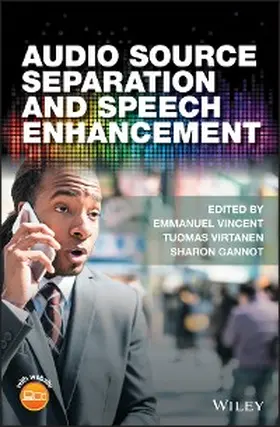Vincent / Virtanen / Gannot |  Audio Source Separation and Speech Enhancement | eBook | Sack Fachmedien