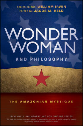 Held / Irwin | Wonder Woman and Philosophy | Buch | 978-1-119-28075-0 | sack.de