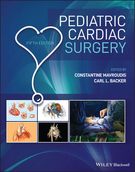 Mavroudis / Backer | Pediatric Cardiac Surgery | Buch | 978-1-119-28231-0 | sack.de