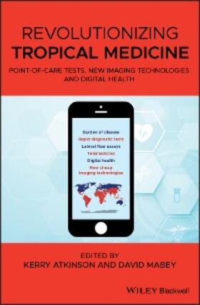 Atkinson / Mabey | Revolutionizing Tropical Medicine | E-Book | sack.de