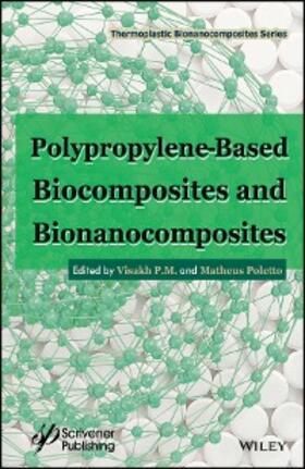 P. M. / Poletto |  Polypropylene-Based Biocomposites and Bionanocomposites | eBook | Sack Fachmedien