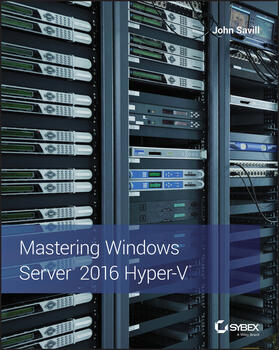 Savill |  Mastering Windows Server 2016 Hyper-V | Buch |  Sack Fachmedien
