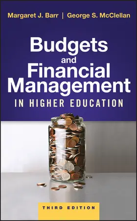 Barr / McClellan | Budgets and Financial Management in Higher Education | Buch | 978-1-119-28773-5 | sack.de