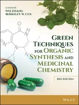 Zhang / Cue | Green Techniques for Organic Synthesis and Medicinal Chemistry | E-Book | sack.de