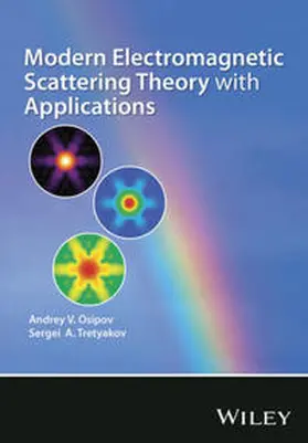 Osipov / Tretyakov | Modern Electromagnetic Scattering Theory with Applications | E-Book | www.sack.de