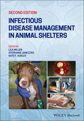 Hurley / Miller / Janeczko | Infectious Disease Management in Animal Shelters | Buch | 978-1-119-29435-1 | sack.de