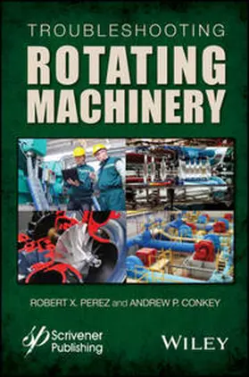 Perez / Conkey |  Troubleshooting Rotating Machinery | eBook | Sack Fachmedien