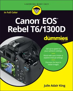 King |  Canon EOS Rebel T6/1300d for Dummies | Buch |  Sack Fachmedien