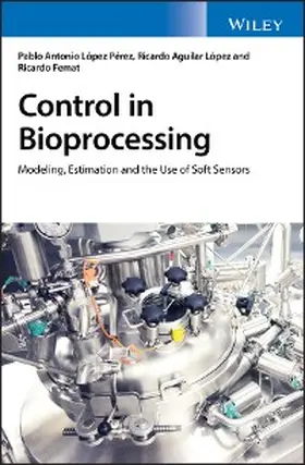 Lopez Perez / Lopez / Femat |  Control in Bioprocessing | eBook | Sack Fachmedien