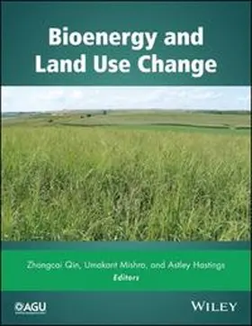 Qin / Mishra / Hastings |  Bioenergy and Land Use Change | eBook | Sack Fachmedien