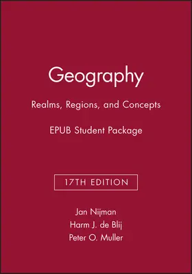 Nijman / de Blij / Muller |  Geography: Realms, Regions, and Concepts, 17e Epub Student Package | Buch |  Sack Fachmedien