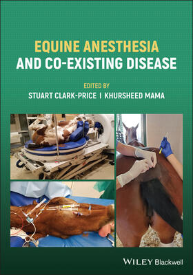 Mama / Clark-Price | Equine Anesthesia and Co-Existing Disease | Buch | 978-1-119-30715-0 | sack.de