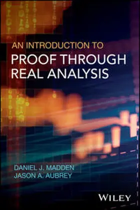 Madden / Aubrey | An Introduction to Proof through Real Analysis | E-Book | sack.de