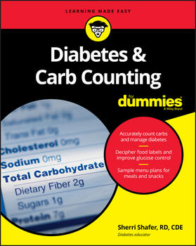 Shafer | Diabetes & Carb Counting For Dummies | Buch | 978-1-119-31564-3 | sack.de