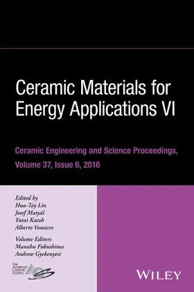 Lin / Matyas / Katoh | Ceramic Materials for Energy Applications VI, Volume 37, Issue 6 | Buch | 978-1-119-32174-3 | sack.de