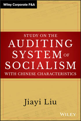 Liu |  Study on the Auditing System of Socialism with Chinese Characteristics | Buch |  Sack Fachmedien