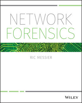 Messier | NETWORK FORENSICS | Buch | 978-1-119-32828-5 | sack.de
