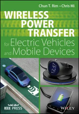 Rim / Mi |  Wireless Power Transfer for Electric Vehicles and Mobile Devices | eBook | Sack Fachmedien