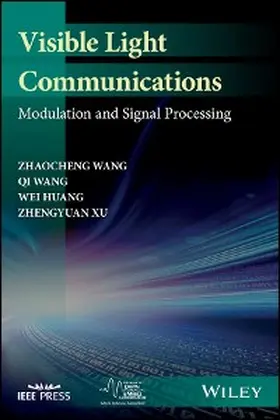 Wang / Huang / Xu |  Visible Light Communications | eBook | Sack Fachmedien