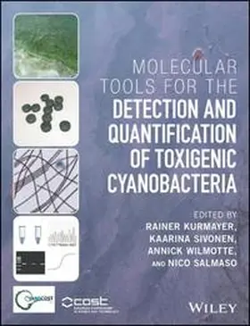 Kurmayer / Sivonen / Wilmotte |  Molecular Tools for the Detection and Quantification of Toxigenic Cyanobacteria | eBook | Sack Fachmedien