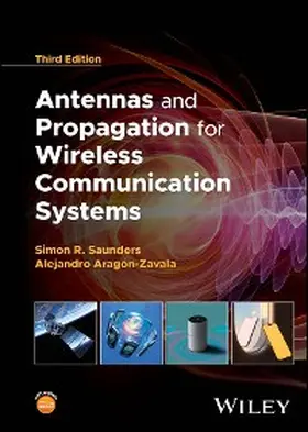 Saunders / Aragón-Zavala |  Antennas and Propagation for Wireless Communication Systems | eBook | Sack Fachmedien