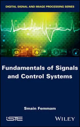 Femmam |  Fundamentals of Signals and Control Systems | eBook | Sack Fachmedien