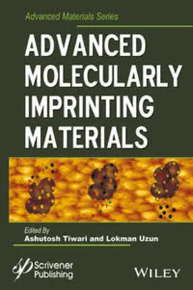 Tiwari / Uzun | Advanced Molecularly Imprinting Materials | E-Book | sack.de