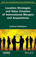 Chalencon |  Location Strategies and Value Creation of International Mergers and Acquisitions | eBook | Sack Fachmedien