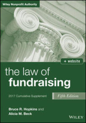 Hopkins / Kirkpatrick | The Law of Fundraising, 2017 Cumulative Supplement | Buch | 978-1-119-34632-6 | sack.de