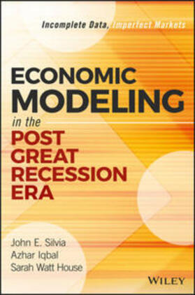 Silvia / Iqbal / House | Economic Modeling in the Post Great Recession Era | Buch | 978-1-119-34983-9 | sack.de