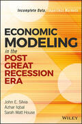 Silvia / Iqbal / House |  Economic Modeling in the Post Great Recession Era | Buch |  Sack Fachmedien