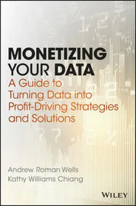 Wells / Chiang | Monetizing Your Data | E-Book | www.sack.de