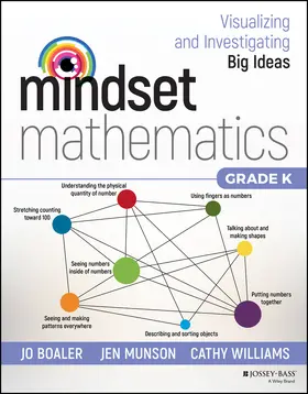 Boaler / Munson / Williams |  Mindset Mathematics: Visualizing and Investigating Big Ideas, Grade K | Buch |  Sack Fachmedien