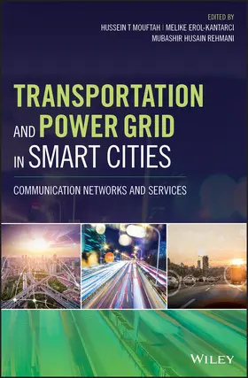 Mouftah / Erol-Kantarci / Rehmani |  Transportation and Power Grid in Smart Cities | Buch |  Sack Fachmedien