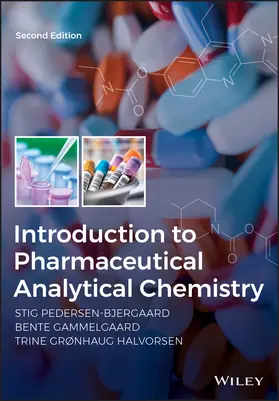 Pedersen-Bjergaard / Gammelgaard / Halvorsen |  Introduction to Pharmaceutical Analytical Chemistry | Buch |  Sack Fachmedien