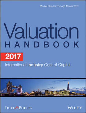 Grabowski / Nunes / Harrington | 2017 Valuation Handbook - International Industry Cost of Capital | Buch | 978-1-119-36673-7 | sack.de