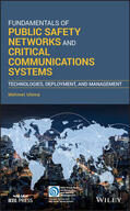 Ulema |  Fundamentals of Public Safety Networks and Critical Communications Systems | Buch |  Sack Fachmedien