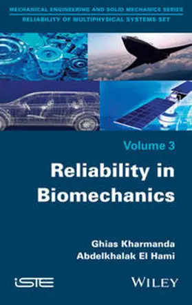 Kharmanda / El Hami |  Reliability in Biomechanics | eBook | Sack Fachmedien