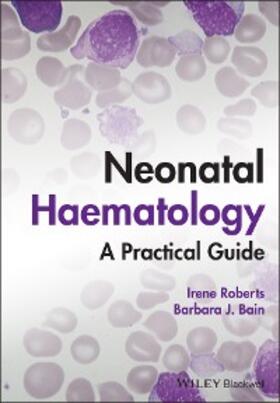 Roberts / Bain | Neonatal Haematology | E-Book | www.sack.de