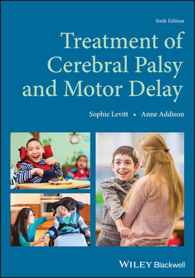 Addison / Levitt | Treatment of Cerebral Palsy and Motor Delay | Buch | 978-1-119-37386-5 | sack.de