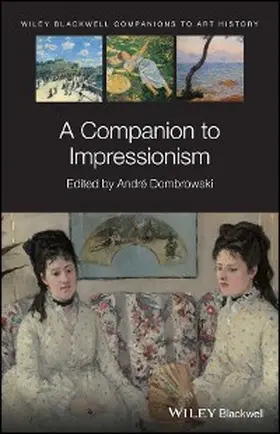 Dombrowski | A Companion to Impressionism | E-Book | www.sack.de