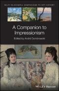 Dombrowski |  A Companion to Impressionism | eBook | Sack Fachmedien