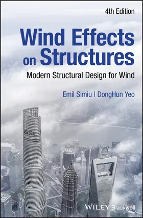 Simiu / Yeo | Wind Effects on Structures | Buch | 978-1-119-37588-3 | sack.de