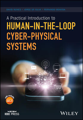 Nunes / Sa Silva / Sá Silva |  A Practical Introduction to Human-In-The-Loop Cyber-Physical Systems | Buch |  Sack Fachmedien
