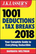 Weltman |  J.K. Lasser's 1001 Deductions and Tax Breaks 2018 | Buch |  Sack Fachmedien