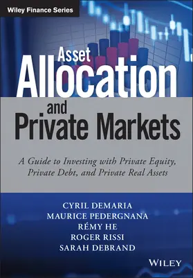 Demaria / Pedergnana / He | Asset Allocation and Private Markets | Buch | 978-1-119-38100-6 | www.sack.de