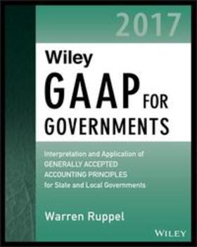 Ruppel | Wiley GAAP for Governments 2017 | Buch | sack.de