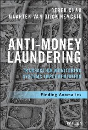 Chau / Nemcsik |  Anti-Money Laundering Transaction Monitoring Systems Implementation | eBook | Sack Fachmedien