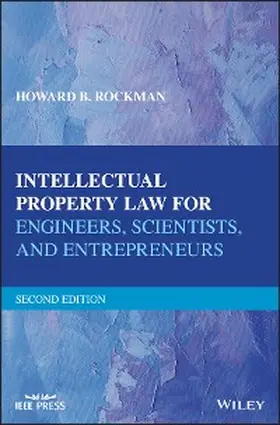 Rockman | Intellectual Property Law for Engineers, Scientists, and Entrepreneurs | E-Book | www.sack.de