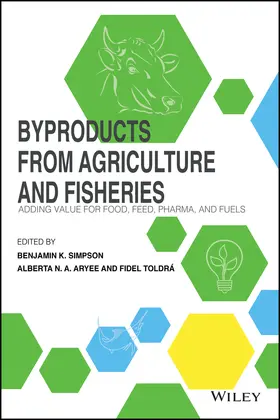 Simpson / Aryee / Toldrá | Byproducts from Agriculture and Fisheries | Buch | 978-1-119-38397-0 | sack.de